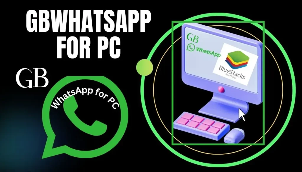 GB WhatsApp for PC